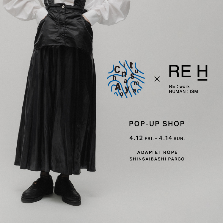 Chinatsu Aoyama × RE H  POP-UP SHOP in ADAM ET ROPÉ 心斎橋パルコ店